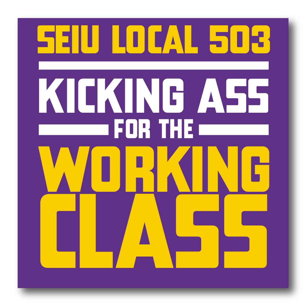 SEIU Local 503 Bumper Sticker Magnet - Kicking Ass